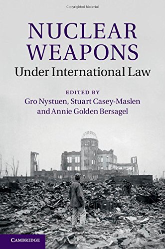 Nuclear Weapons Under International Law Professor Gro Nystuen