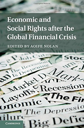 Economic And Social Rights After The Global Financial Crisis Aoife Nolan
