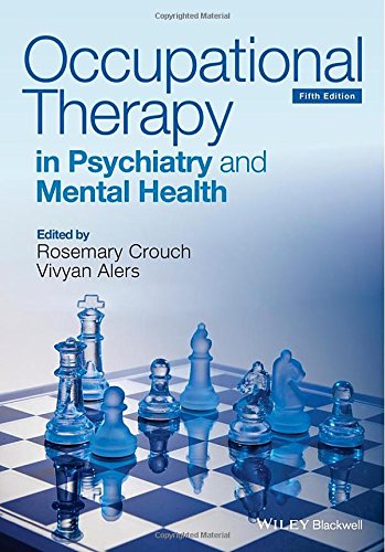 Occupational Therapy In Psychiatry And Mental Health Fifth Edition 5th Edition Rosemary Crouch
