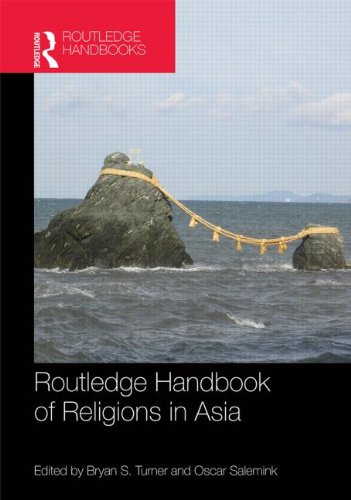 Routledge Handbook Of Religions In Asia 1st Edition Bryan S Turner