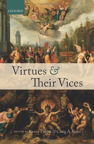 Virtues And Their Vices Kevin Timpe Craig A Boyd