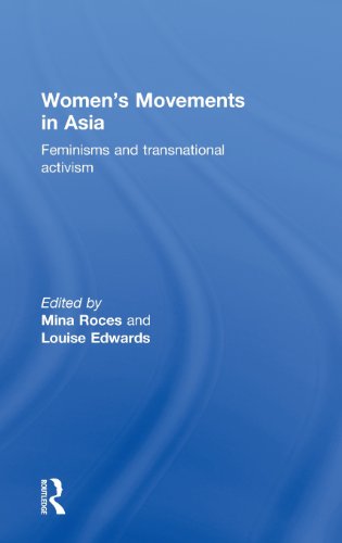 Womens Movements In Asia Feminisms And Transnational Activism 1st Edition Mina Roces