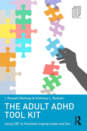 The Adult Adhd Tool Kit Using Cbt To Facilitate Coping Inside And Out 1st J Russell Ramsay
