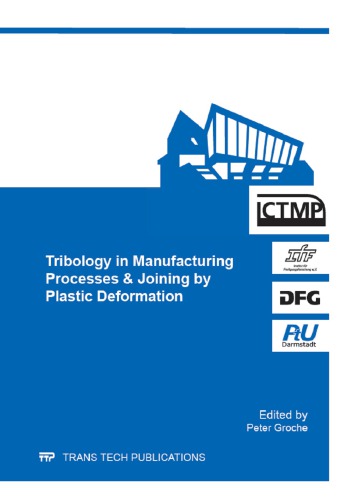 Tribology In Manufacturing Processes Joining By Plastic Deformation Peter Groche