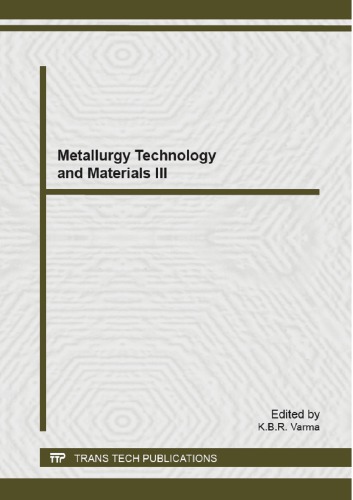 Metallurgy Technology And Materials Iii K B R Varma