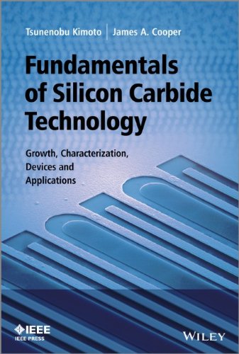 Fundamentals Of Silicon Carbide Technology Growth Characterization Devices And Applications 1st Edition Tsunenobu Kimoto