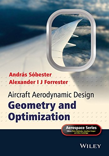 Aircraft Aerodynamic Design Geometry And Optimization 1st Edition Andras Sobester
