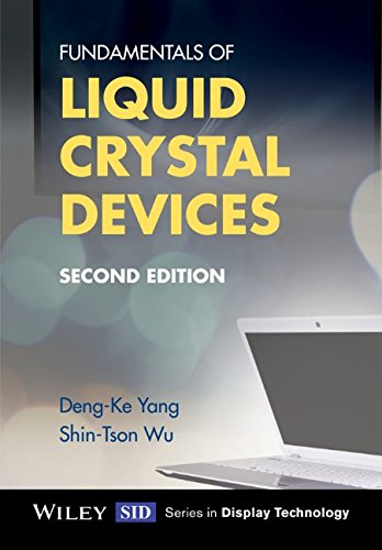 Fundamentals Of Liquid Crystal Devices 2nd Edition Dengke Yang