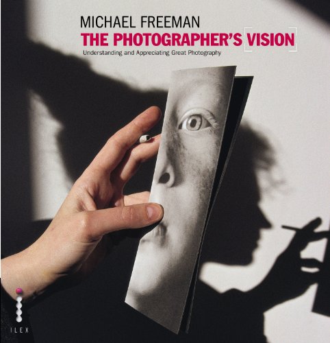Photographers Vision Michael Freeman