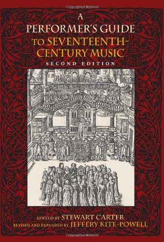 A Performers Guide To Seventeenthcentury Music Second Edition Stewart Carter