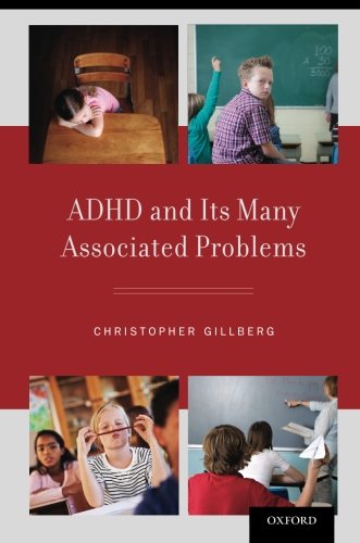 Adhd And Its Many Associated Problems 1st Edition Christopher Gillberg