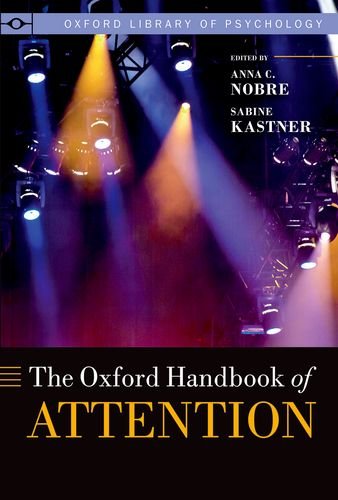 The Oxford Handbook Of Attention 1st Edition Kia Nobre Sabine Kastner