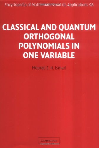 Classical And Quantum Orthogonal Polynomials In One Variable Mourad E H Ismail