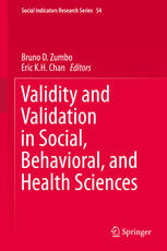 Validity And Validation In Social Behavioral And Health Sciences 1st Edition Bruno D Zumbo