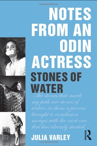 Notes From An Odin Actress Stones Of Water Julia Varley