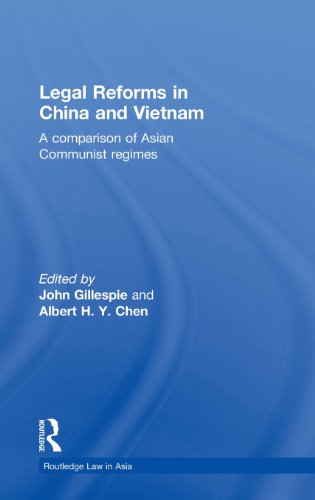 Legal Reforms In China And Vietnam A Comparison Of Asian Communist Regimes John Gillespie