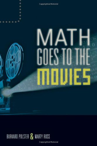 Math Goes To The Movies Burkard Polster Marty Ross