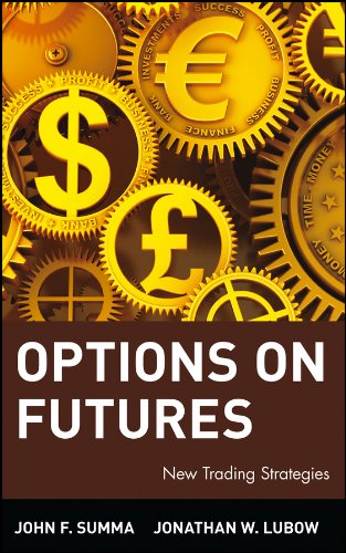 Options On Futures New Trading Strategies 1st Edition John F Summa