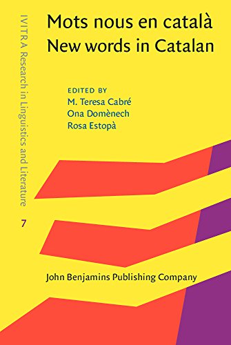 Mots Nous En Catal New Words In Catalan Una Panormica Geolectal A Diatopic View M Teresa Cabr Castellv