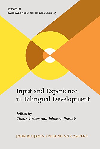 Input And Experience In Bilingual Development Theres Grter