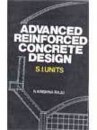 Advanced Reinforced Concrete Design Krishna Raju