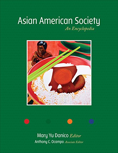 Asian American Society An Encyclopedia 1st Edition Mary Yu Danico