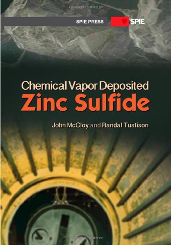 Chemical Vapor Deposited Zinc Sulfide John S Mccloy Randal W Tustison
