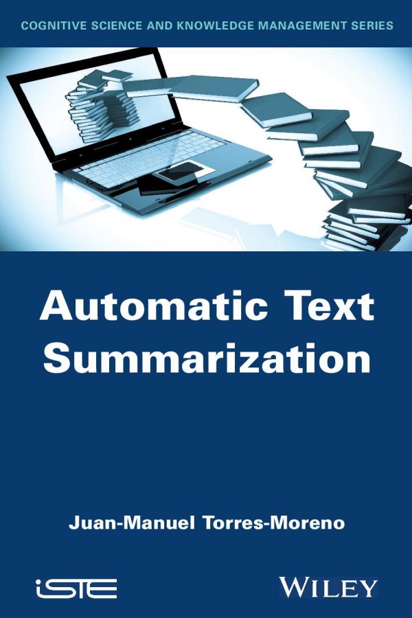 Automatic Text Summarization 1st Juan Manuel Torres Moreno