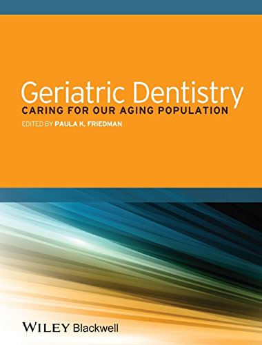 Geriatric Dentistry Caring For Our Aging Population Paula K Friedman