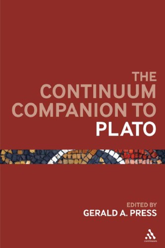 The Continuum Companion To Plato Gerald A Press Editor