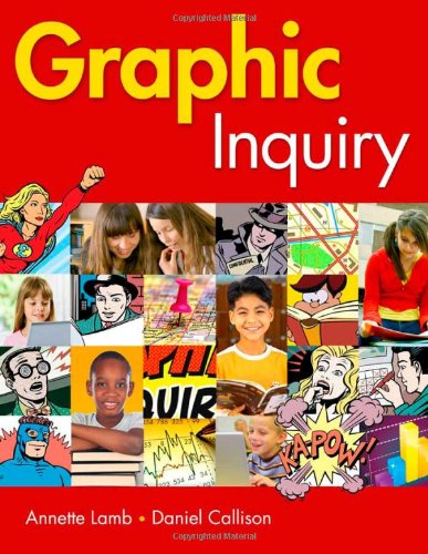 Graphic Inquiry Annette Lamb Daniel J Callison