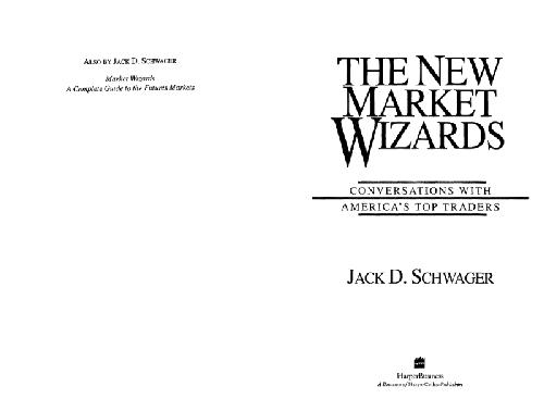 The New Market Wizards Jack D Schwager