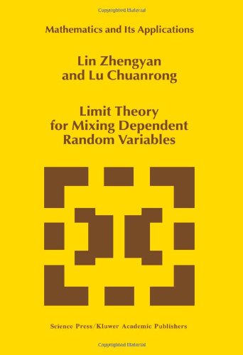 Limit Theory For Mixing Dependent Random Variables 1st Edition Lin Zhengyan