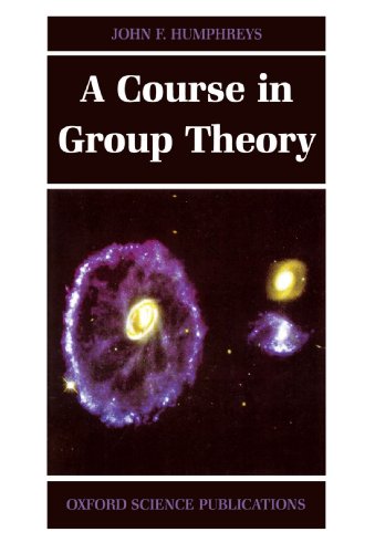 A Course In Group Theory 1 2001 Reprint John F Humphreys