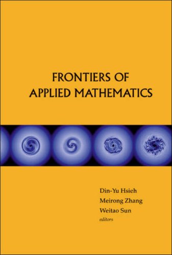 Frontiers Of Applied Mathematics Proceedings Of The 2nd International Symposium Dinyu Hsieh