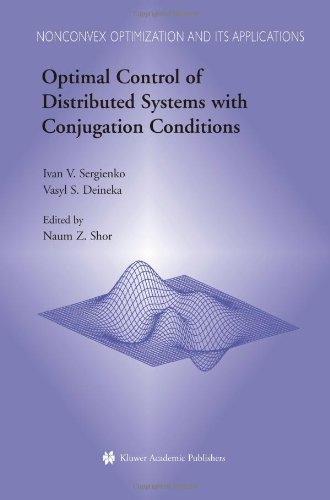 Optimal Control Of Distributed Systems With Conjugation Conditions 1st Edition Ivan V Sergienko