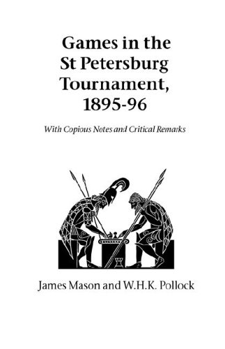 Games In The St Petersburg Tournament 189596 James Mason Whk Pollock
