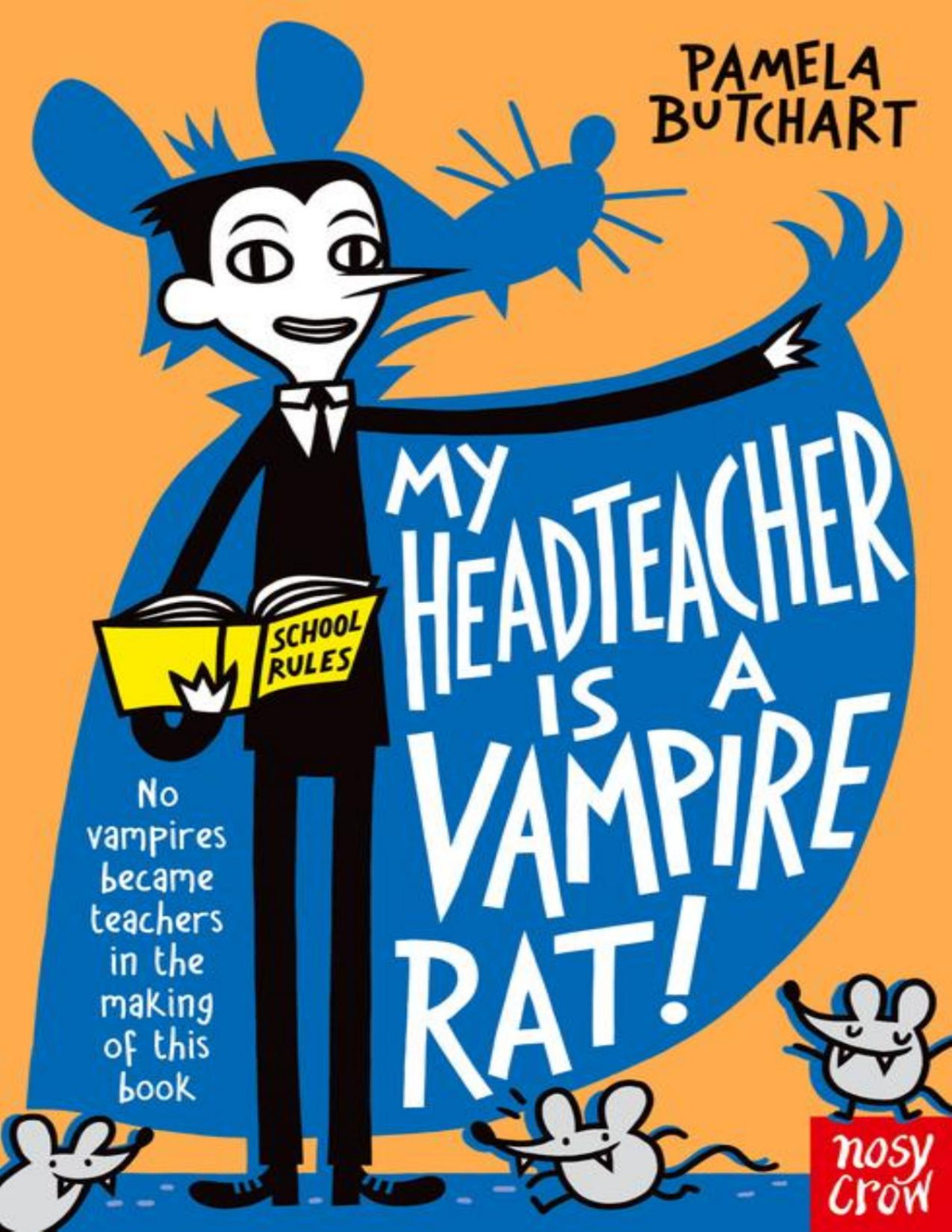 My Head Teacher Is A Vampire Rat Pamela Butchart