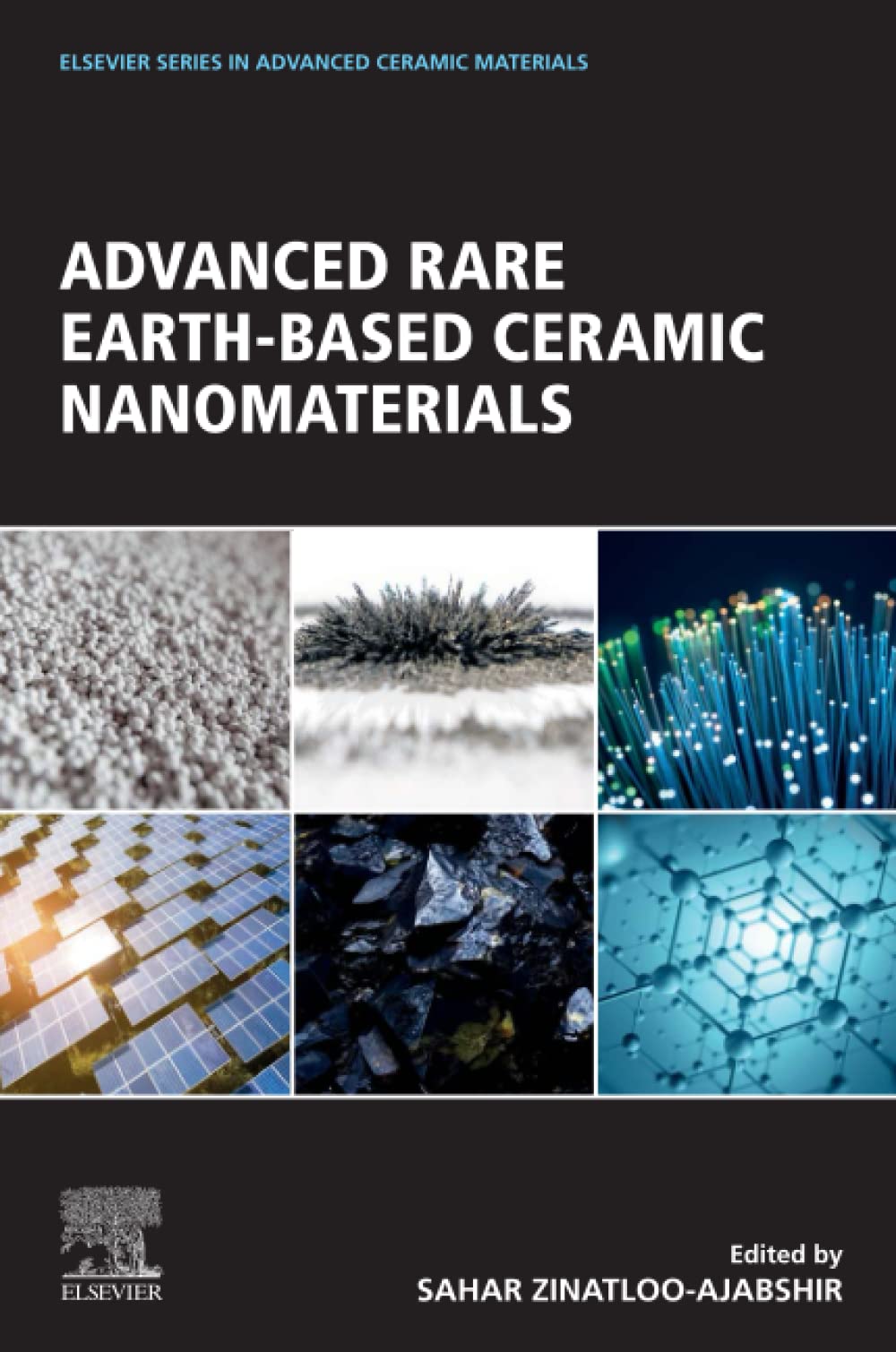 Advanced Rare Earthbased Ceramic Nanomaterials Sahar Zinatlooajabshir