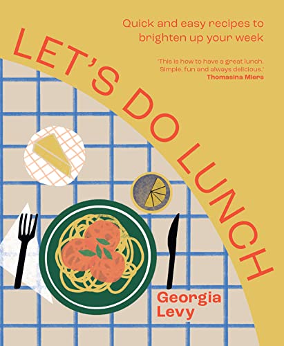 Lets Do Lunch Georgia Levy