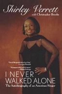 I Never Walked Alone The Autobiography Of An American Singer Shirley Verrett