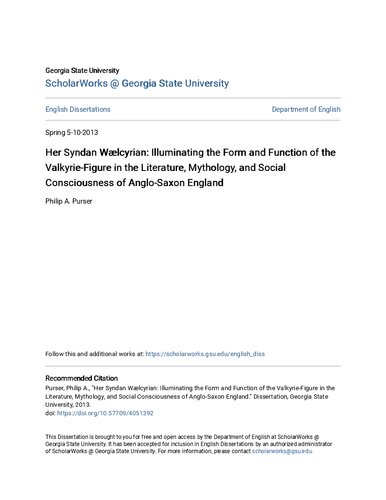 Her Syndan Wlcyrian Illuminating The Form And Function Of The Valkyriefigure In The Literature Mythology And Social Consciousness Of Anglosaxon England Philip A Purser