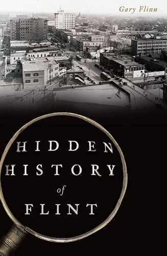 Hidden History Of Flint Gary Flinn