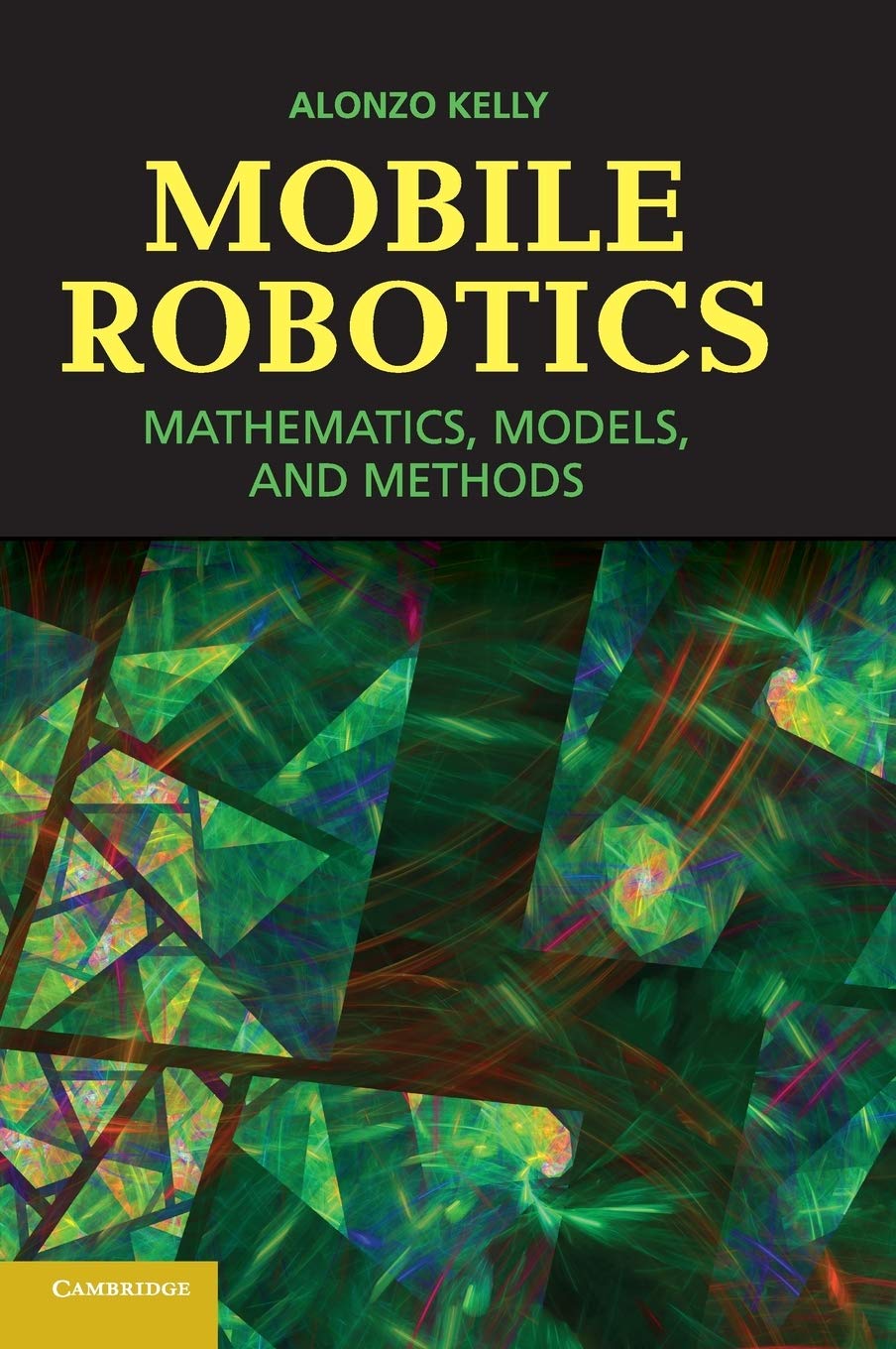 Mobile Robotics Mathematics Models And Methods Instructor Solution Manual Solutions 1st Edition Alonzo Kelly