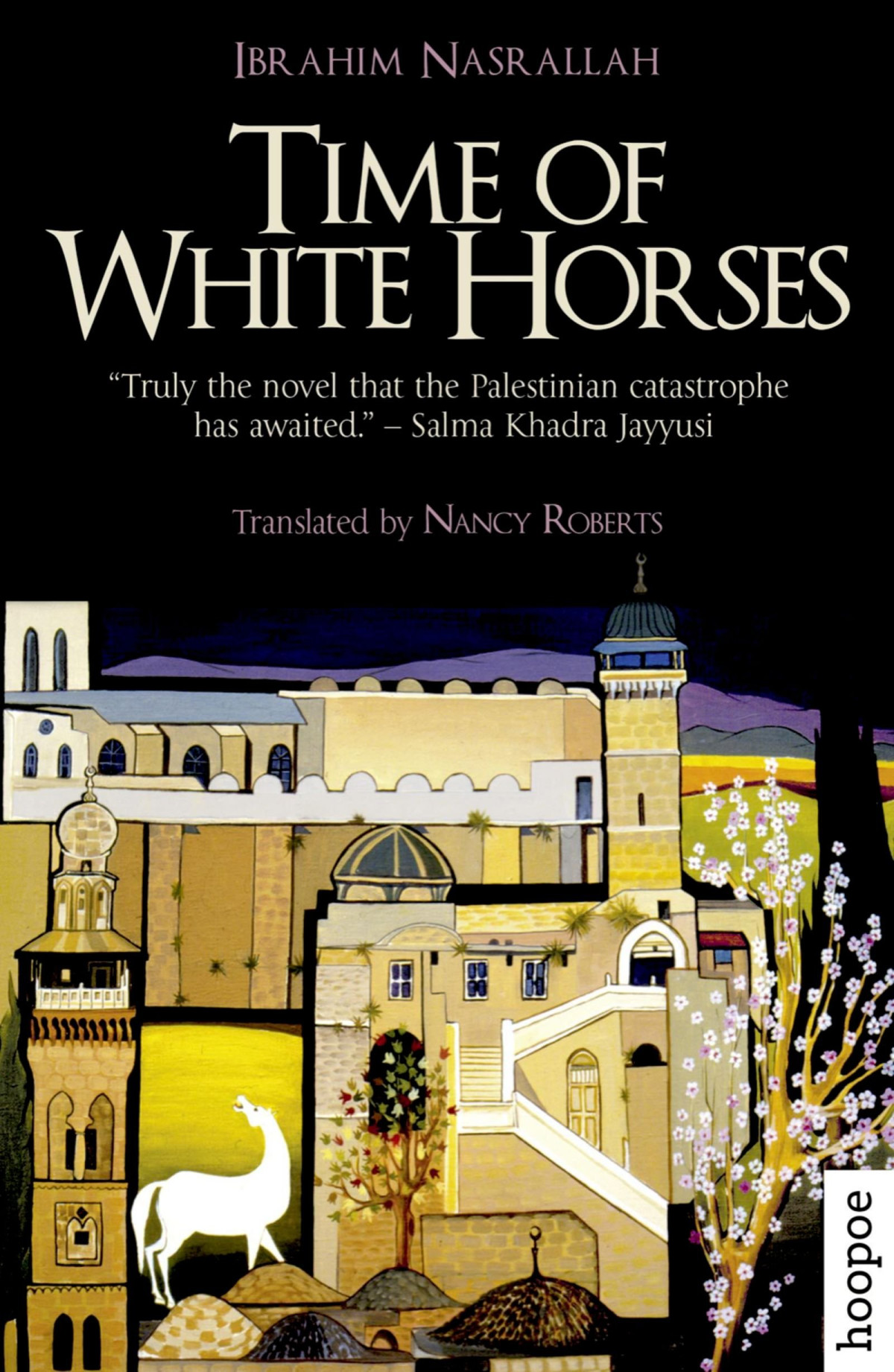 Time Of White Horses A Novel Reprint Ibrahim Nasrallah