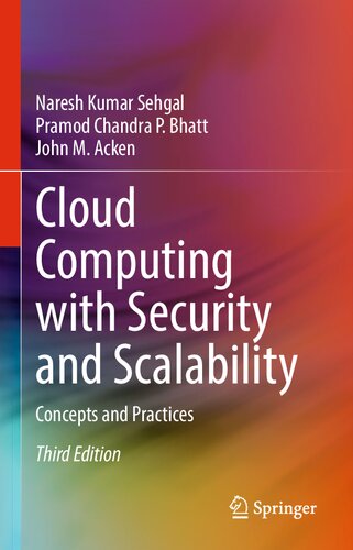 Cloud Computing With Security And Scalability Concepts And Practices 3rd Edition Naresh Kumar Sehgal