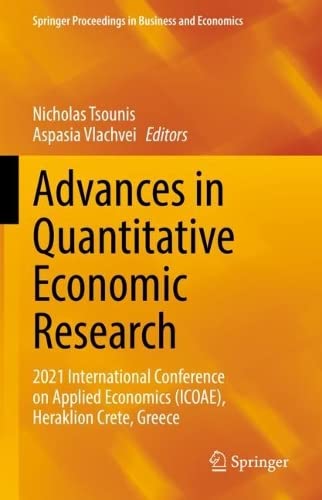 Advances In Quantitative Economic Research 2021 International Conference On Applied Economics Icqae Nicholas Tsounis