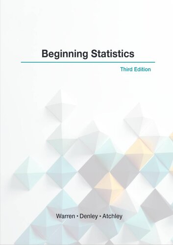 Beginning Statistics 3rd Edition Warren Denley Atchley