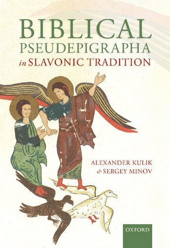 Biblical Pseudepigrapha In Slavonic Tradition Alexander Kulik