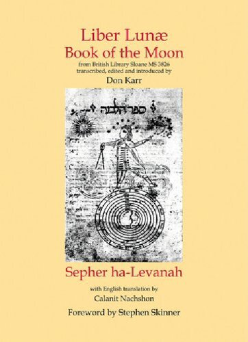 Liber Lunae Book Of The Moon Sepher Halevanah Don Karr Editor